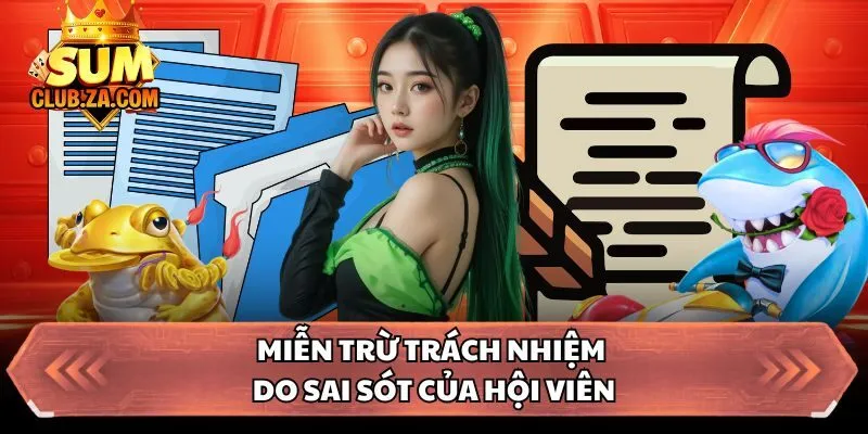 Miễn trừ trách nhiệm do sai sót của hội viên